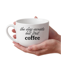25oz White Ceramic Latte Mug – "The Day Awaits But First Coffee" Quote