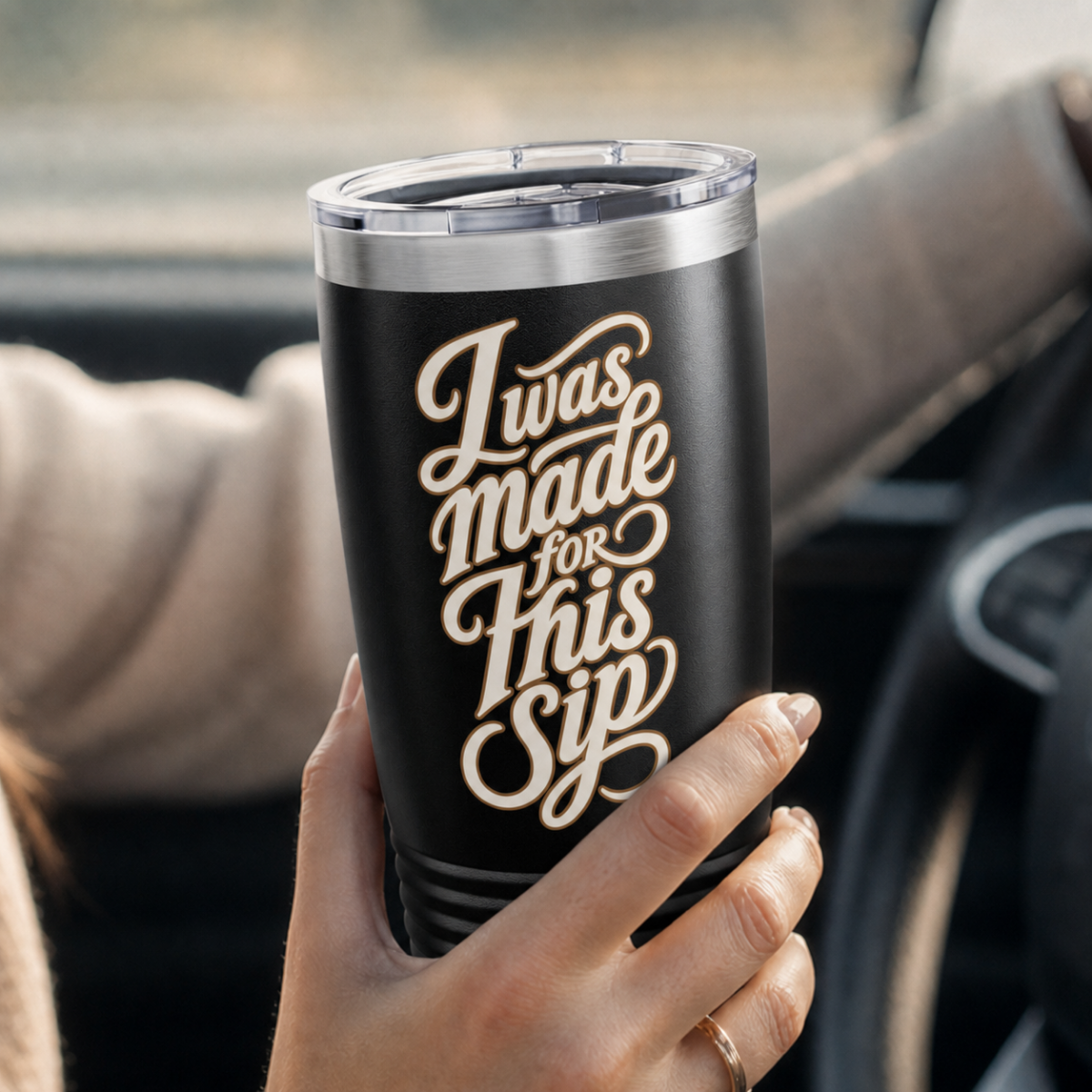I Was Made For This Sip — 20oz Insulated Travel Tumbler