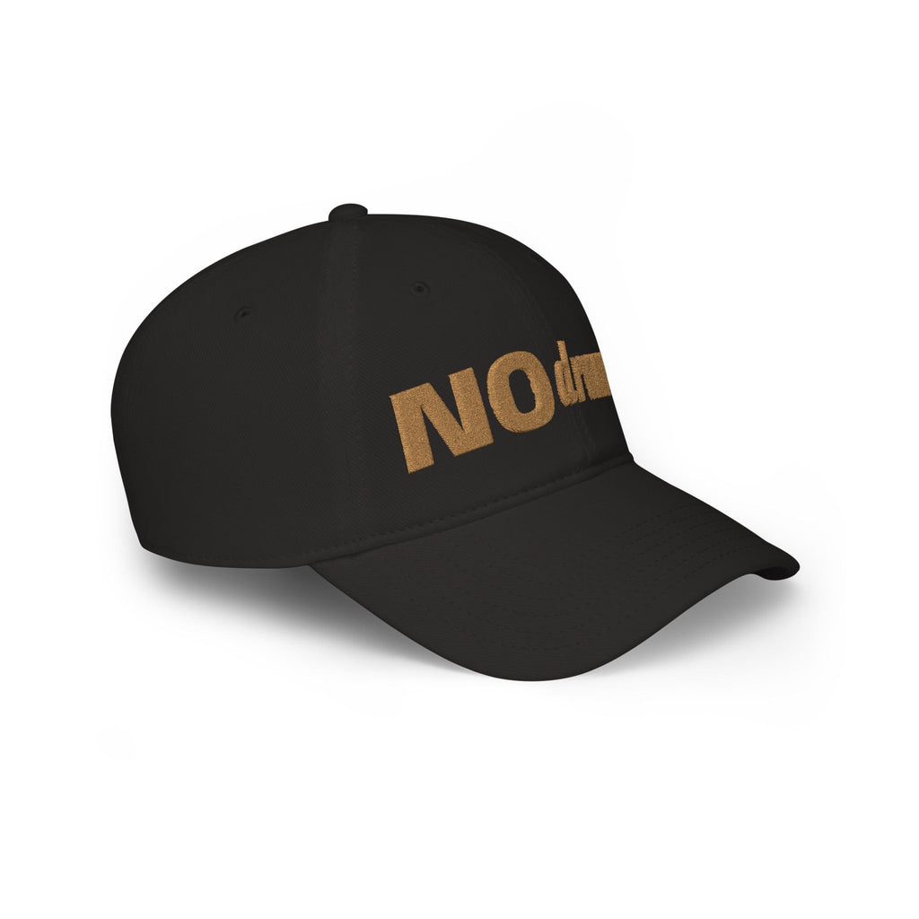 NO drama Baseball Cap — Embroidered Gold Script Low-Profile Hat