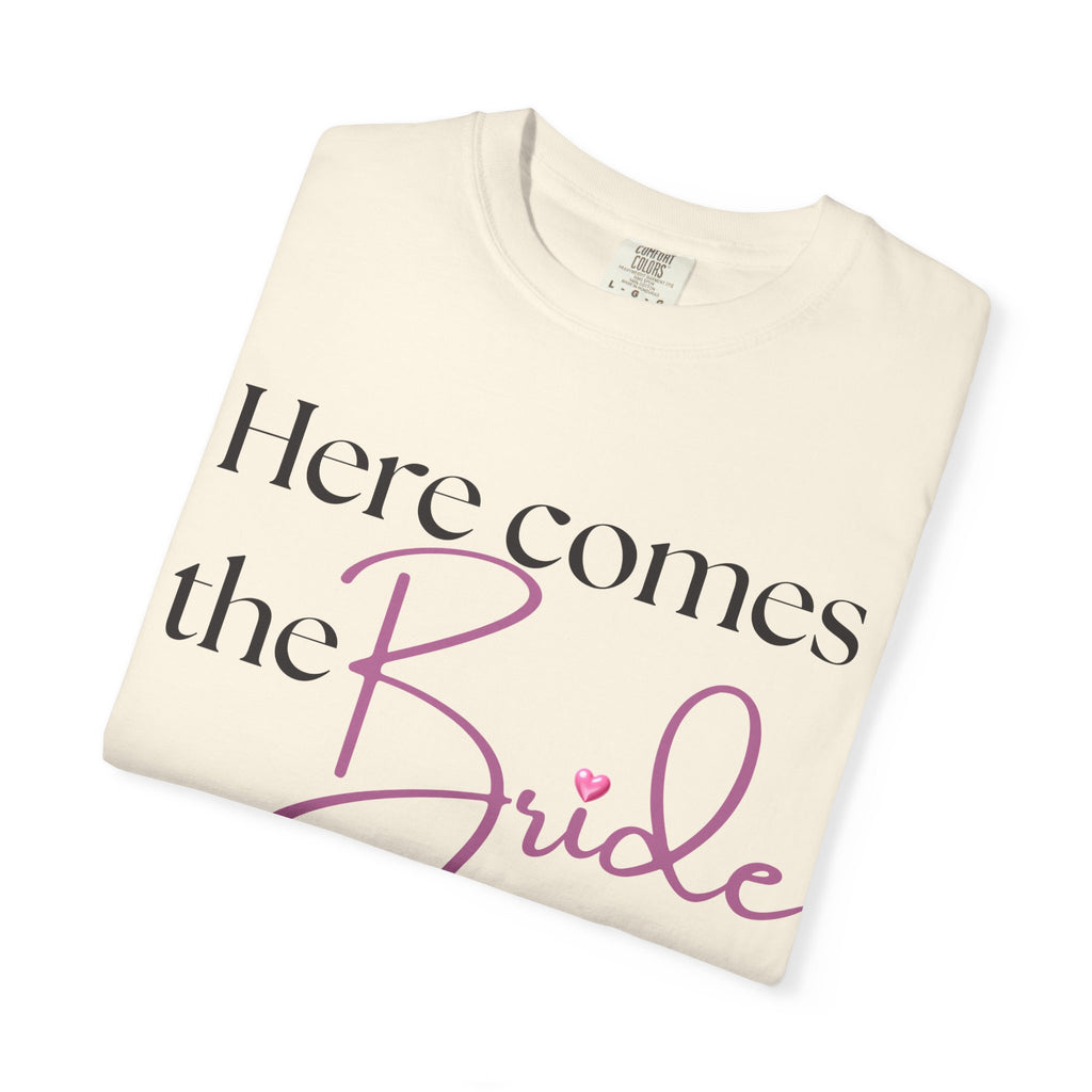 "Here Comes the Bride" Graphic Tee — Comfort Colors Bridal Shirt