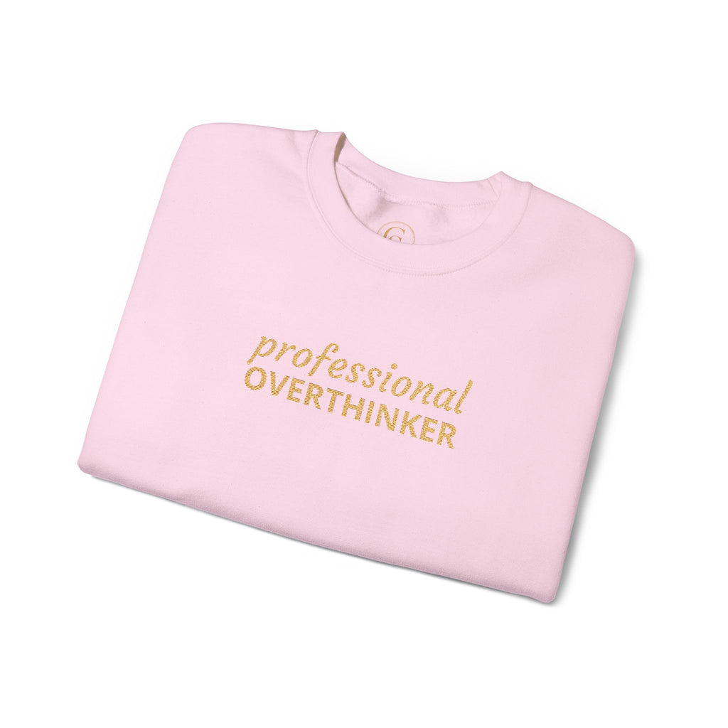Professional Overthinker Embroidered Sweatshirt — Funny Crewneck Pullover for Thinkers