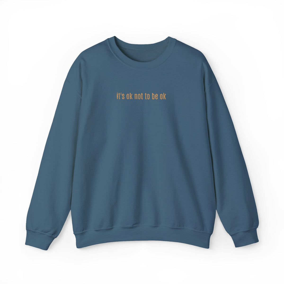 It's OK Not to Be OK Crewneck Sweatshirt