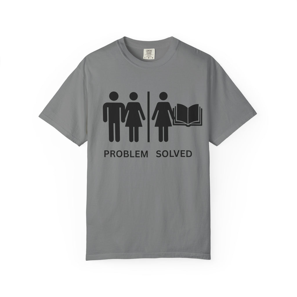 T-Shirt — Problem Solved Graphic Tee (Book Lover Humor)