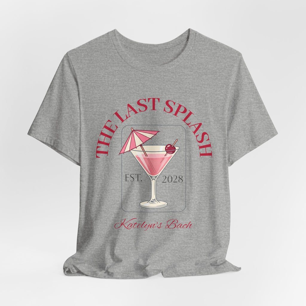 Bachelorette Tee — "The Last Splash"