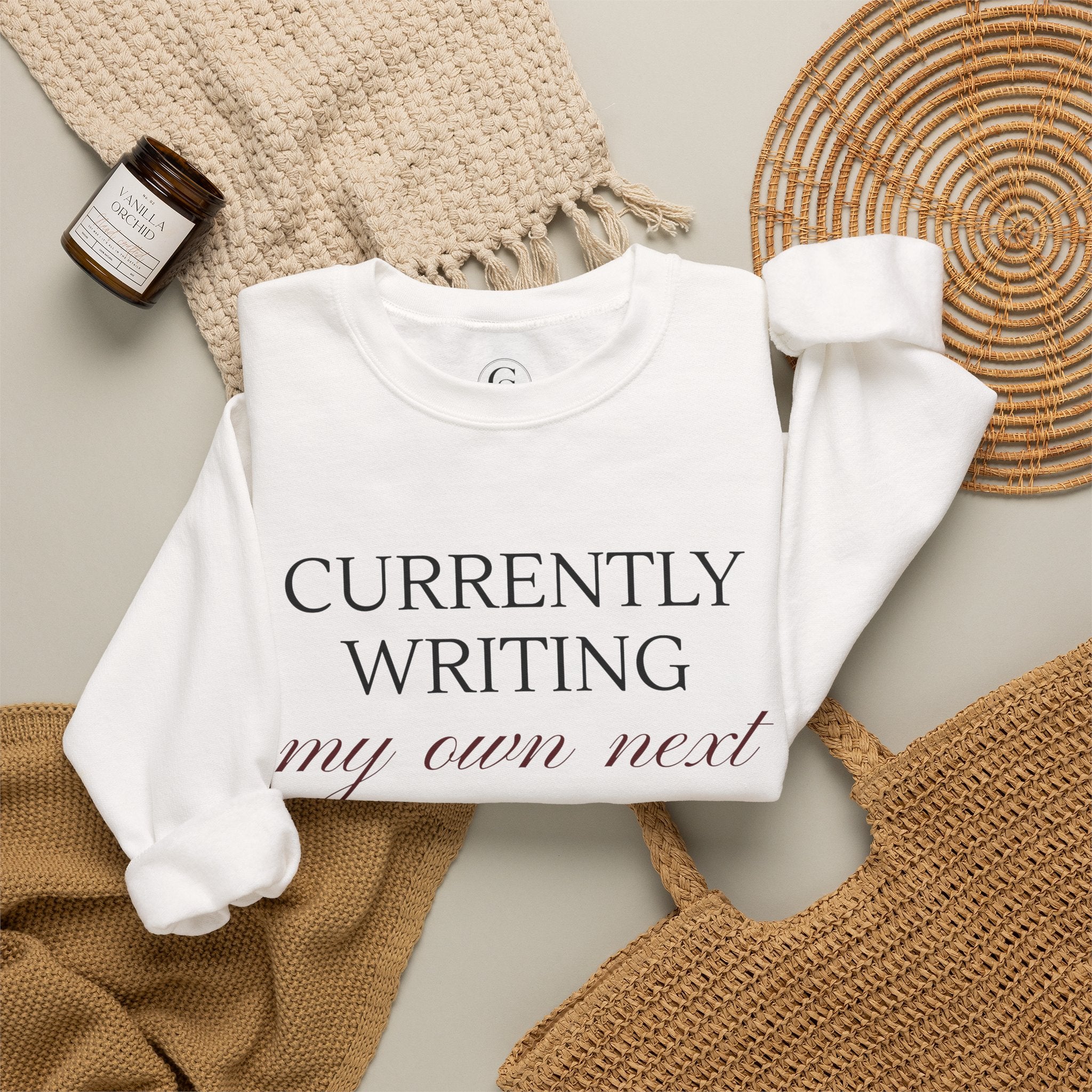 Crewneck Sweatshirt — "Currently Writing My Own Next Chapter" Inspirational Cozy Pullover