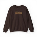 Hot Girls Overthink Embroidered Sweatshirt — Funny Feminine Crewneck