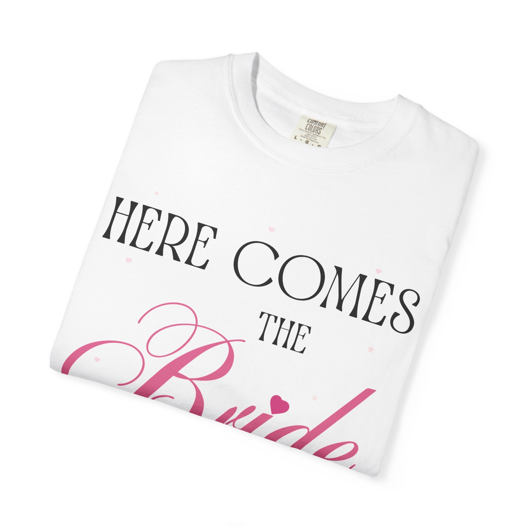 "Here Comes the Bride" Custom Comfort Colors Tee — Personalized Bachelorette Shirt