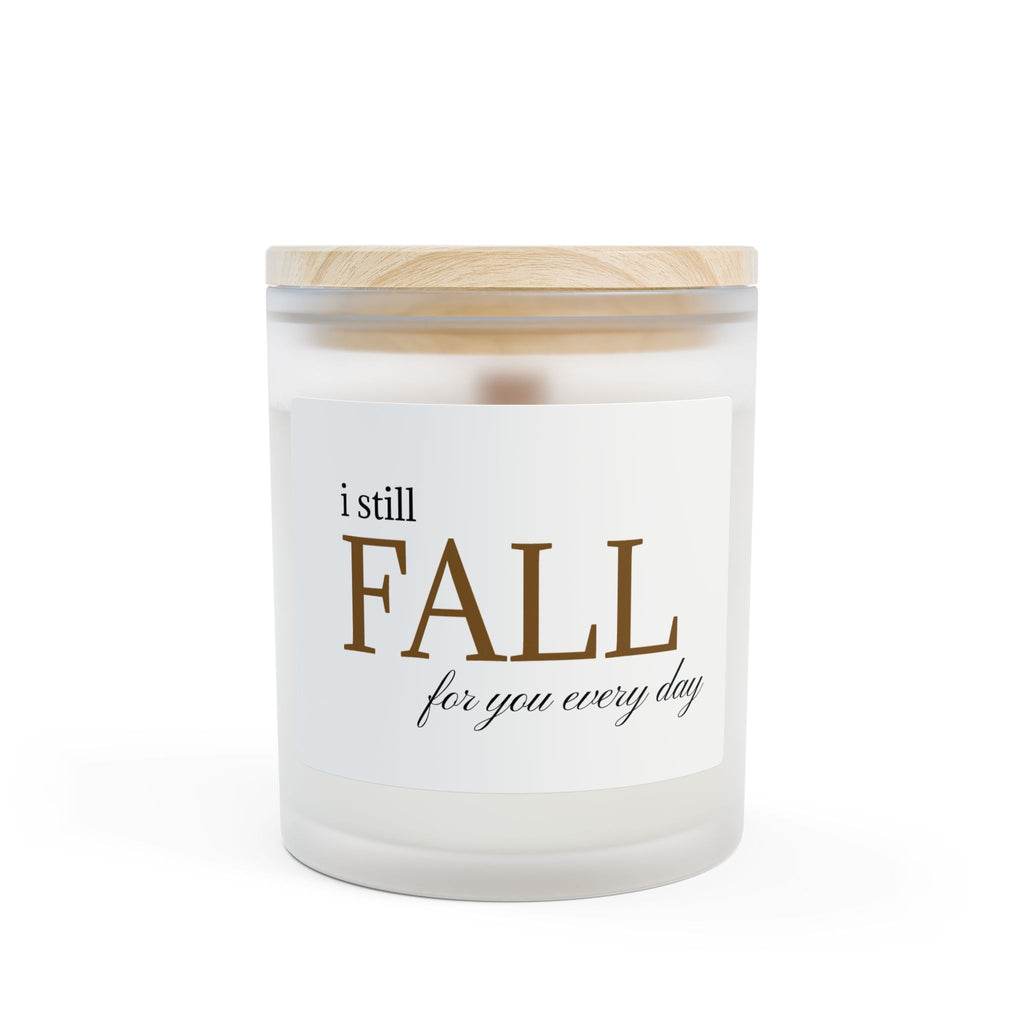 I Still Fall for You Every Day Candle — Frosted Glass 11oz