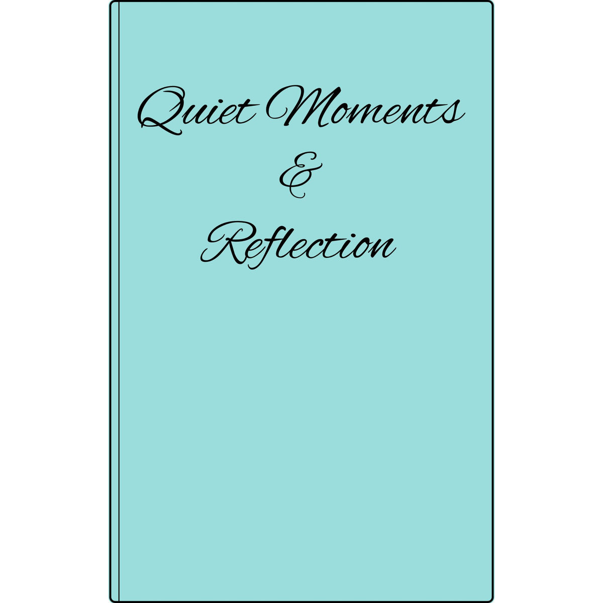 Quiet Moments & Reflection — Vegan Leather Journal