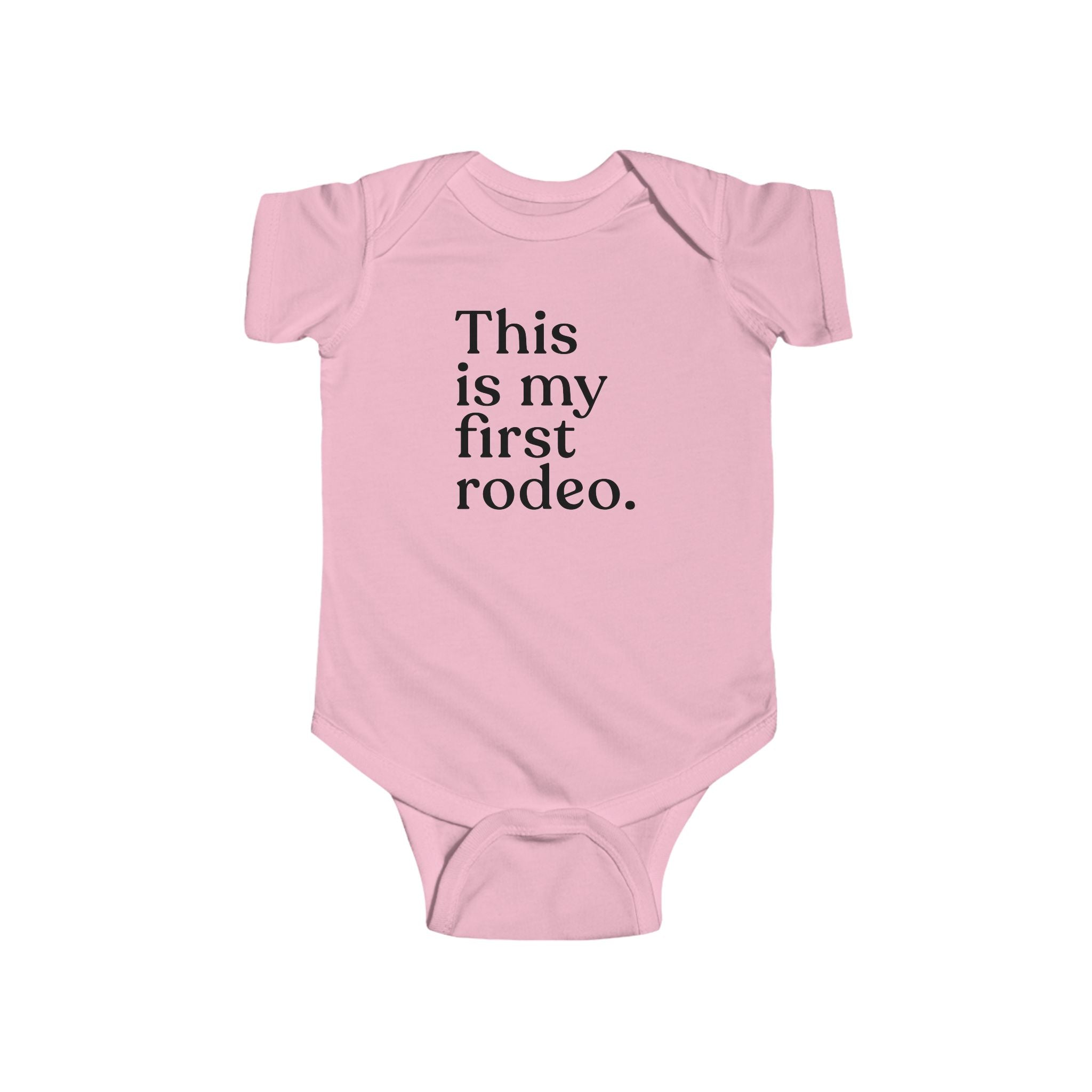 Infant Bodysuit — "This Is My First Rodeo" Newborn Milestone One-Piece