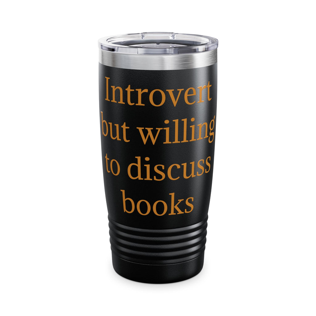 Introvert But Willing To Discuss Books 20oz Tumbler