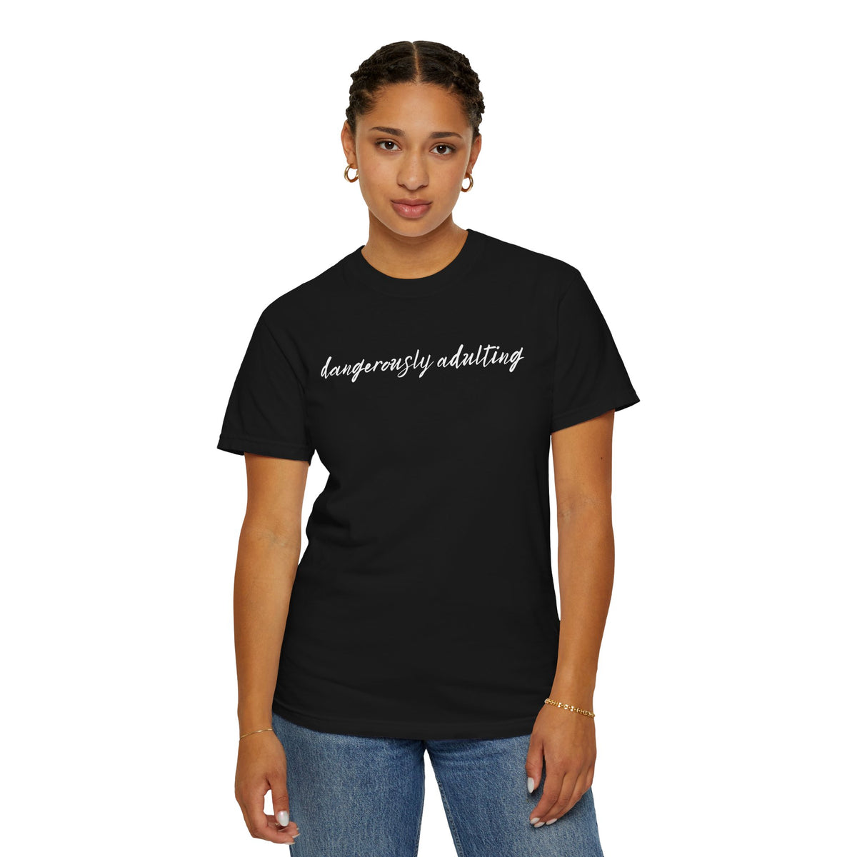Dangerously Adulting T-Shirt — Funny Script Graphic Tee Adults of All Ages
