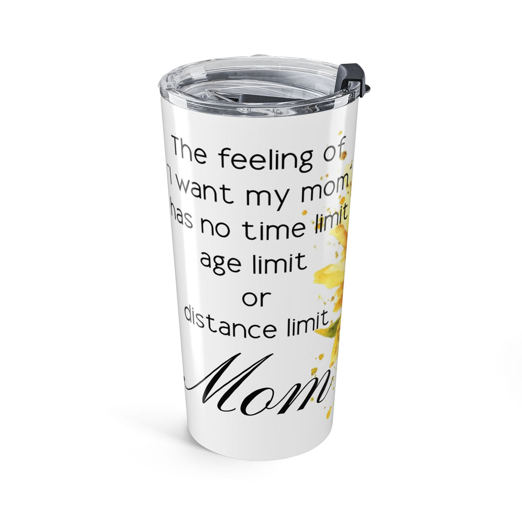 Sunflower Mom 20oz Tumbler — Inspirational "I want to be the kind of mom" Quote Travel Cup