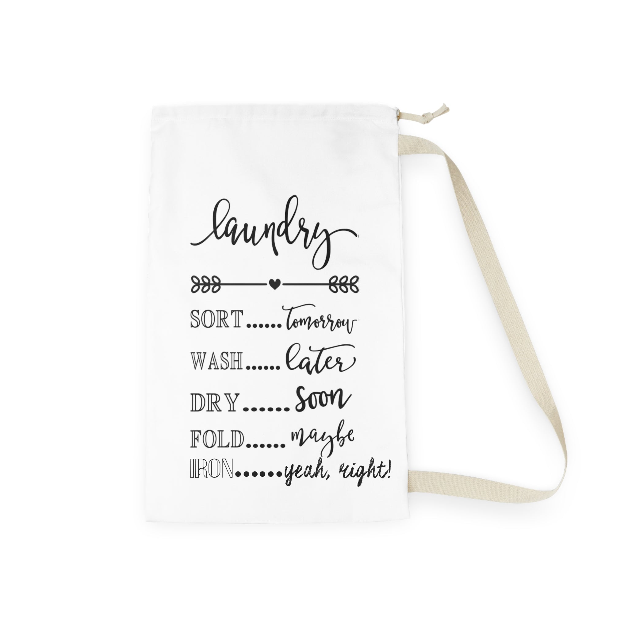 Laundry Bag — Funny Script 'Laundry: Sort Tomorrow, Wash Later, Iron Yeah Right' Canvas Tote