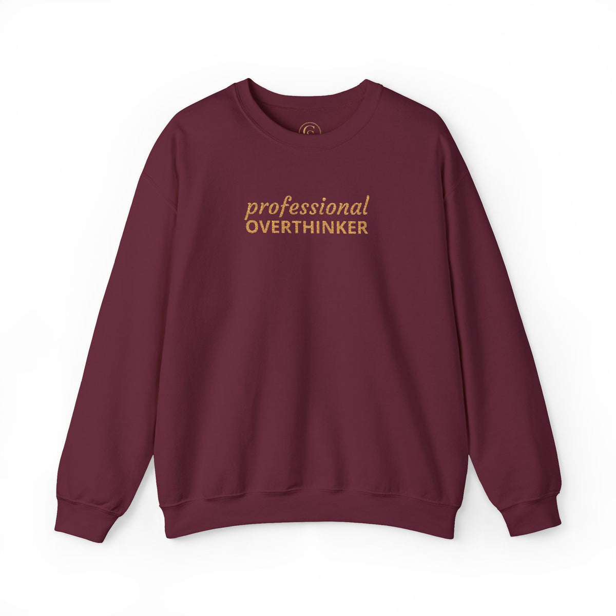 Professional Overthinker Embroidered Sweatshirt — Funny Crewneck Pullover for Thinkers