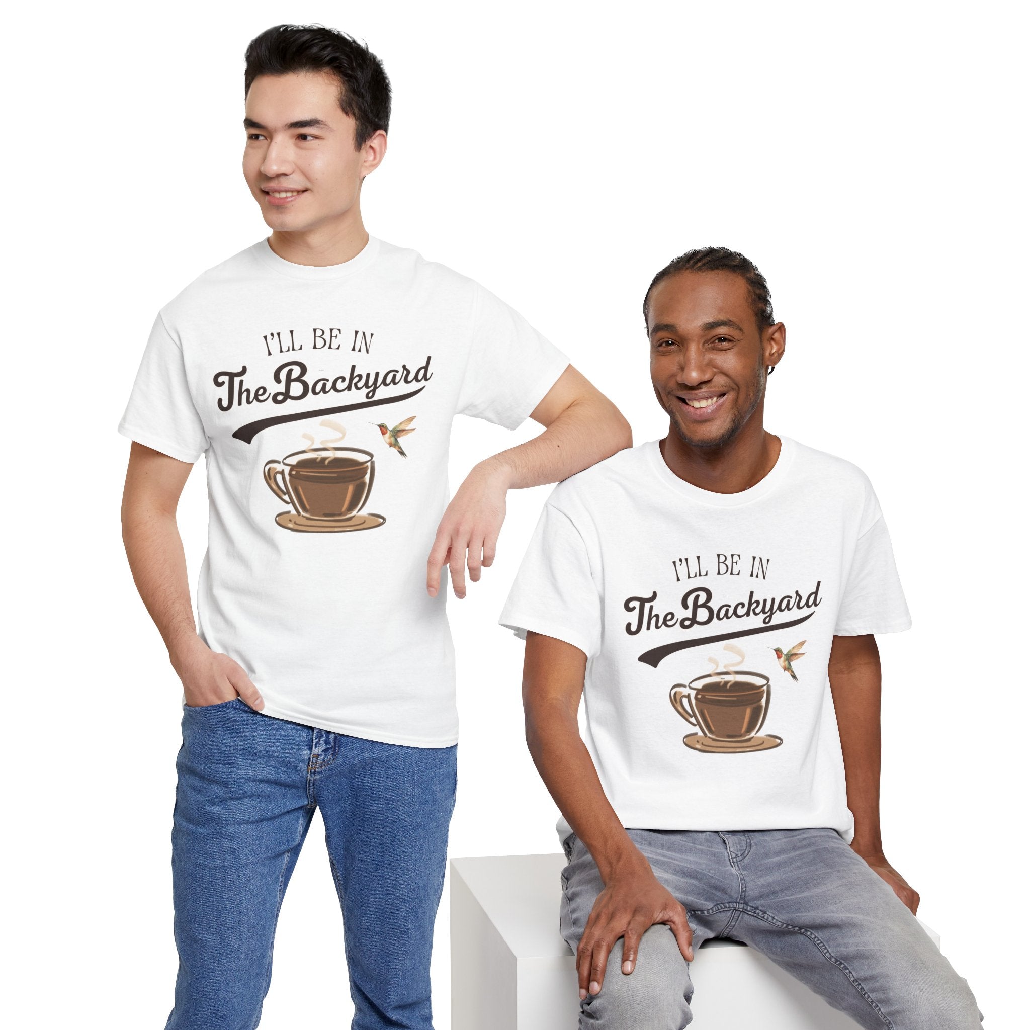 I'll Be In The Backyard Tee | Coffee Cup, Hummingbird, Relaxed Outdoor Vibe