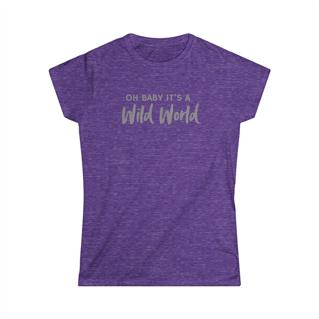Ooh Baby It's a Wild World Classic Tee