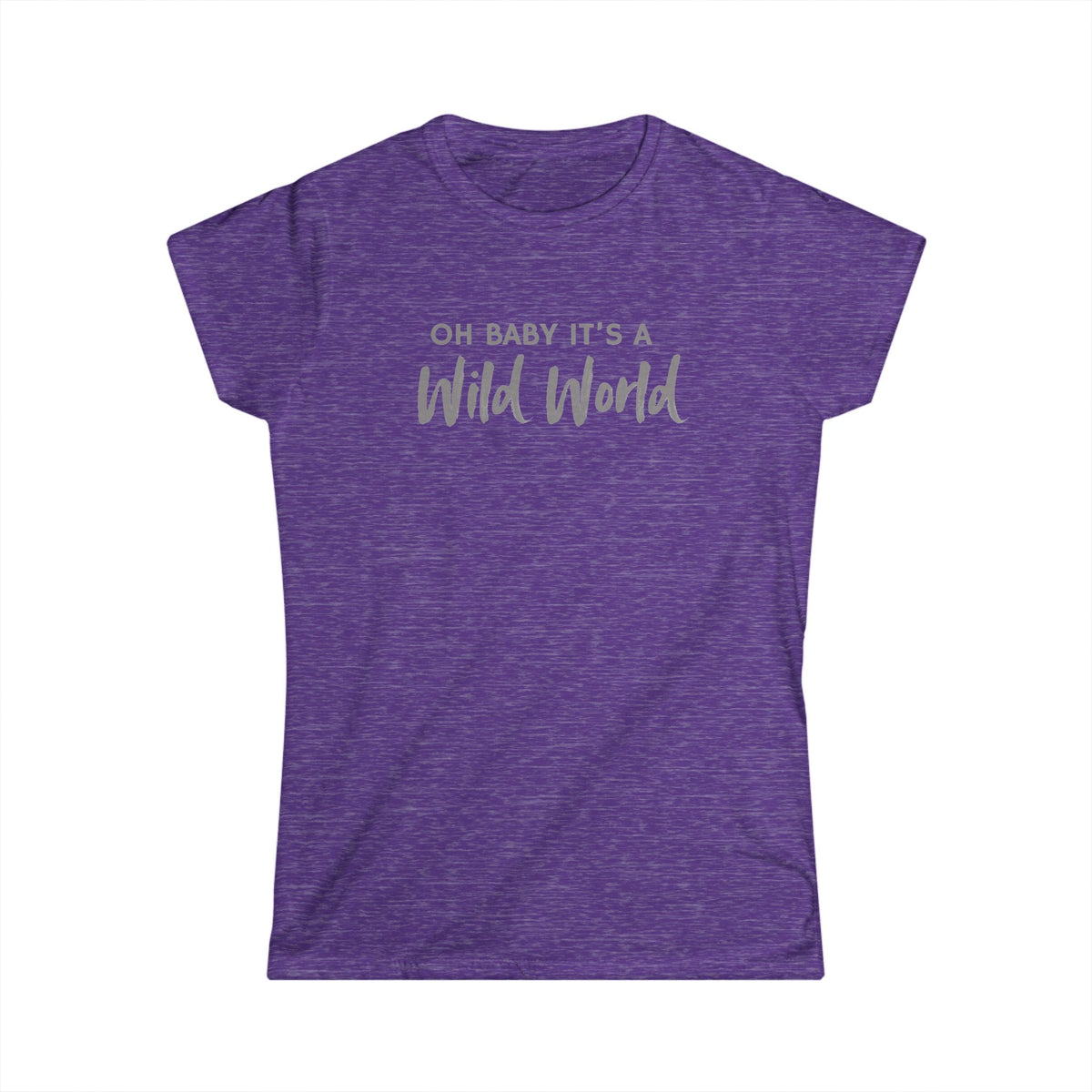 Ooh Baby It's a Wild World Classic Tee