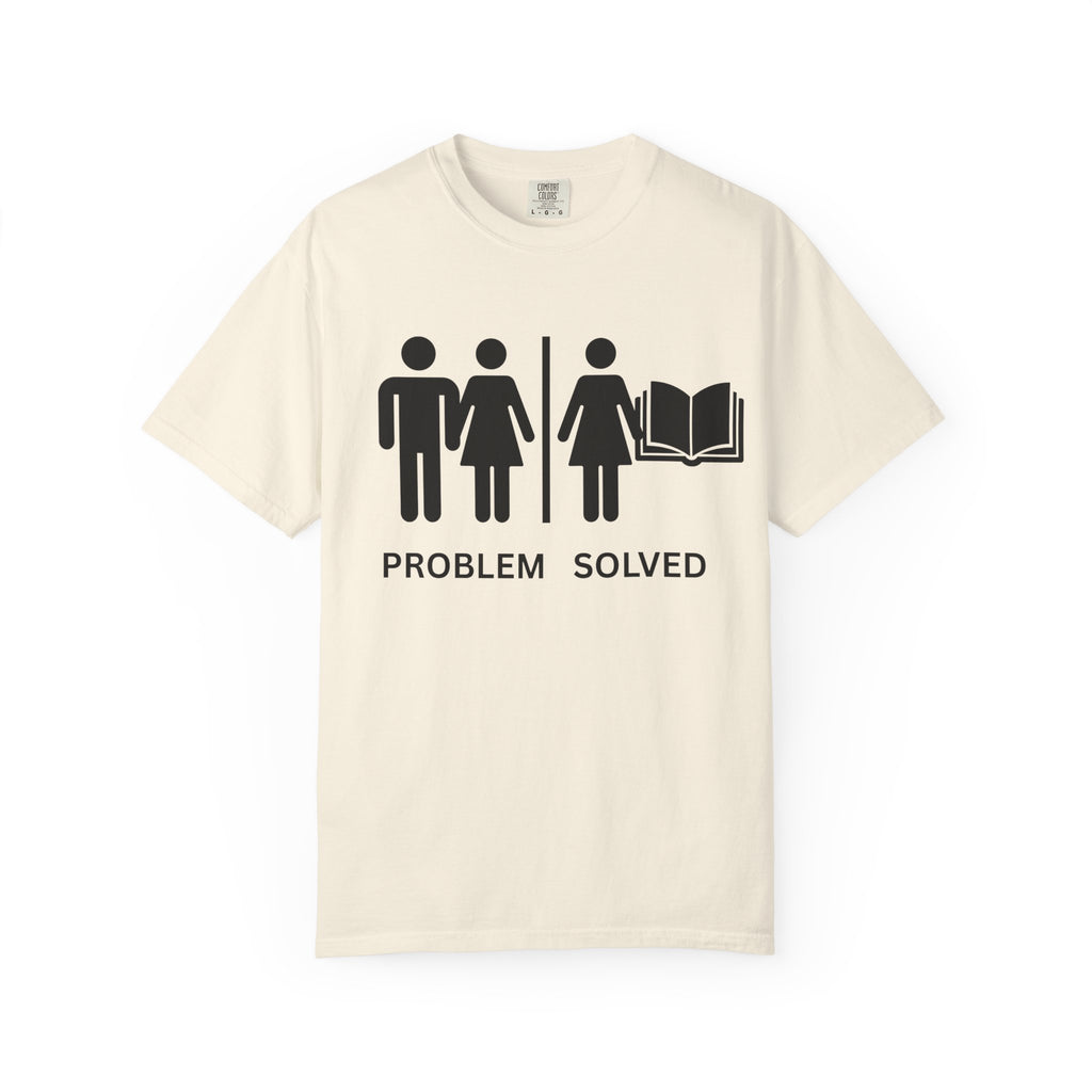 T-Shirt — Problem Solved Graphic Tee (Book Lover Humor)