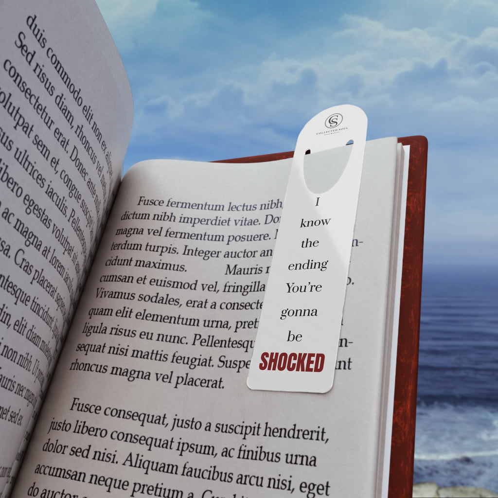 I Know the Ending. You're Gonna Be Shocked — Metal Bookmark