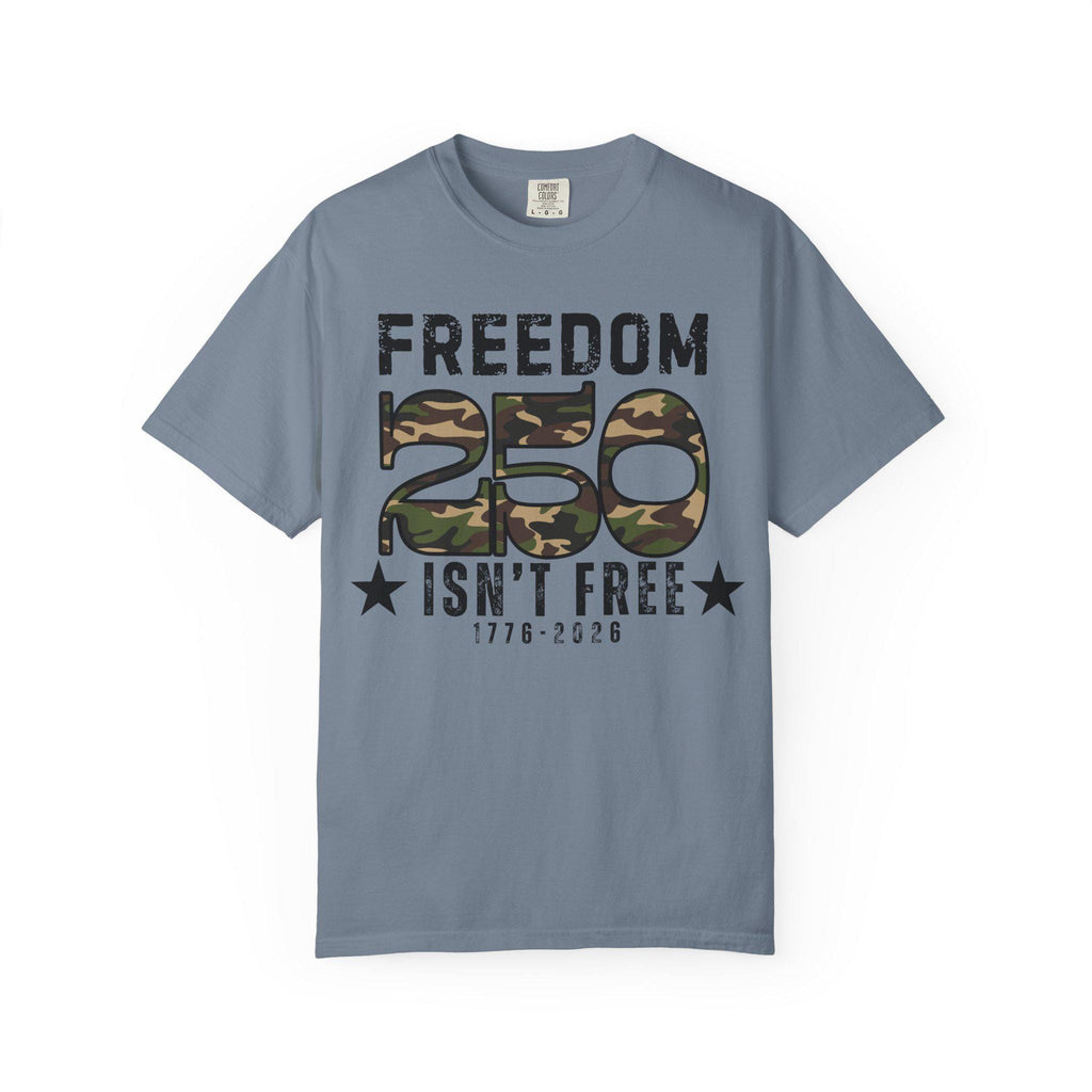 Freedom Isn't Free 250th Anniversary T-Shirt, Patriotic Military Tee 1776-2026
