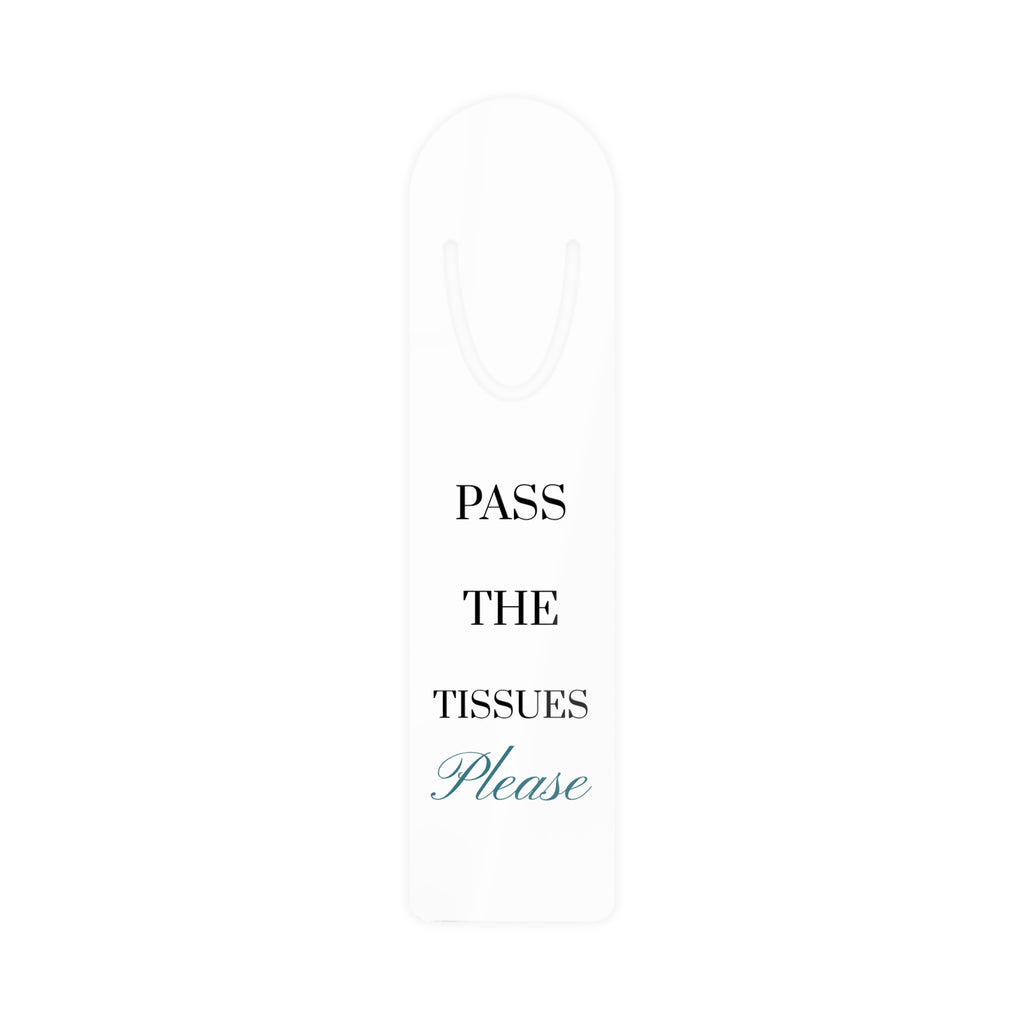 Pass the Tissues Please — Metal Bookmark