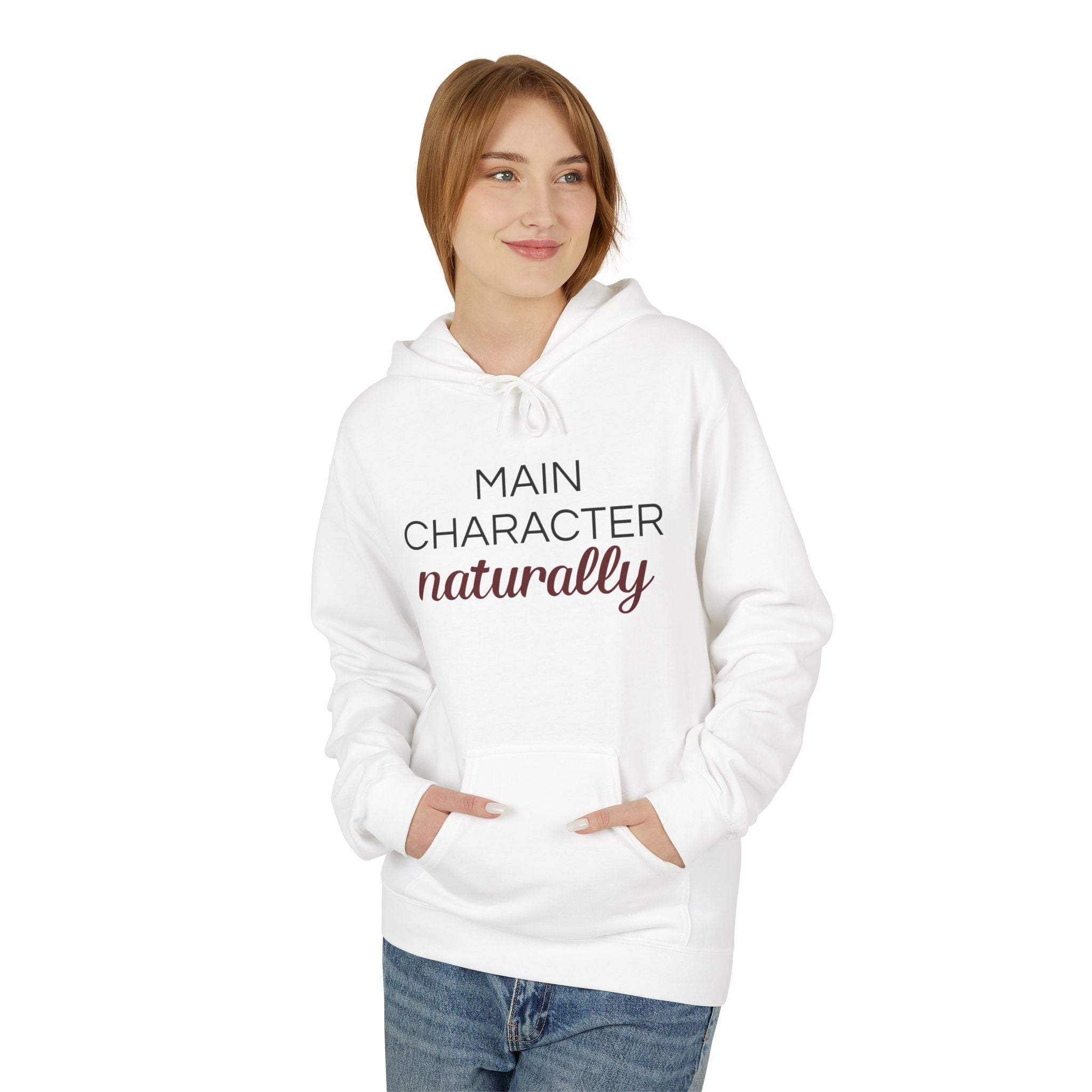 Main Character, Naturally — Graphic Pullover Hoodie