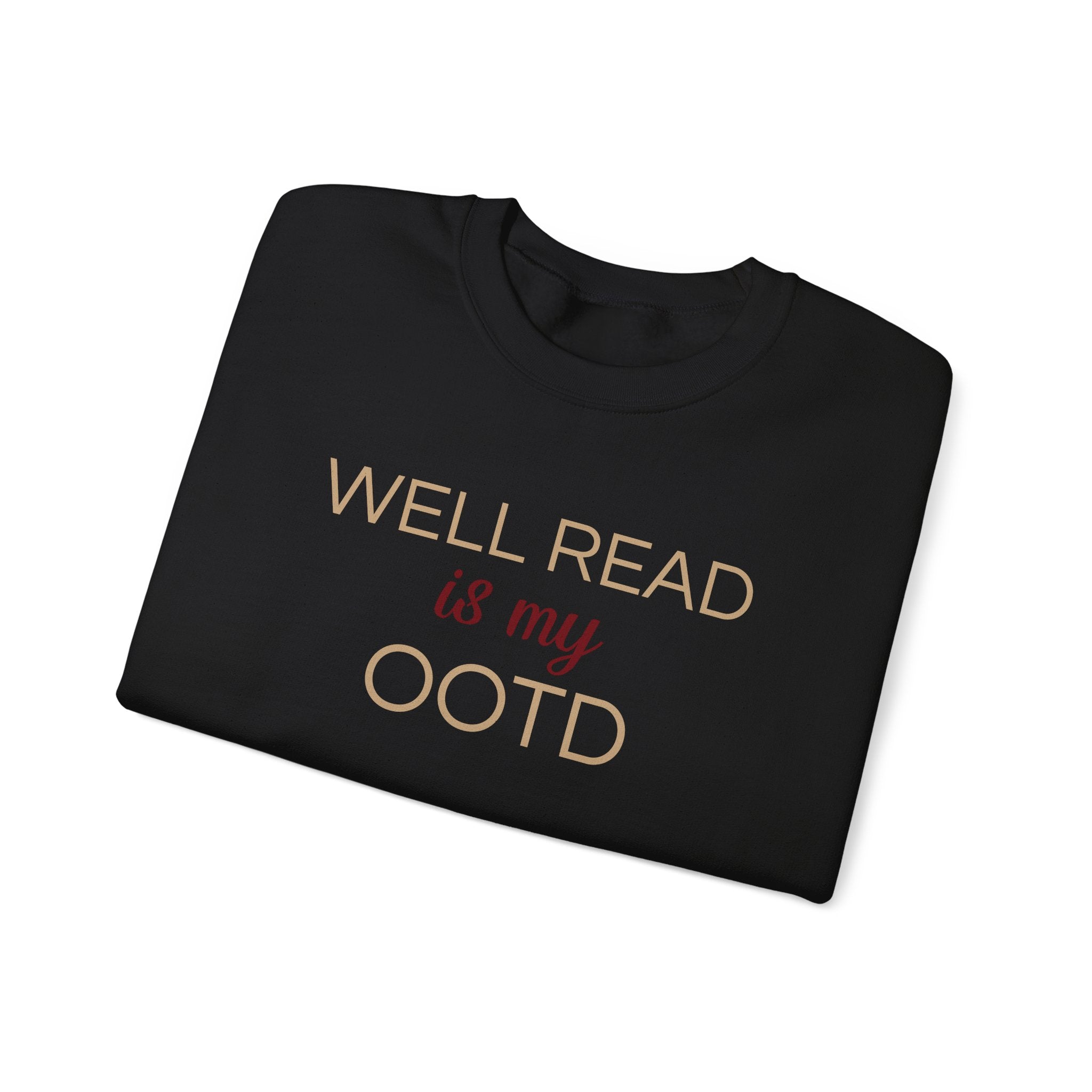 Well Read Is My OOTD Sweatshirt