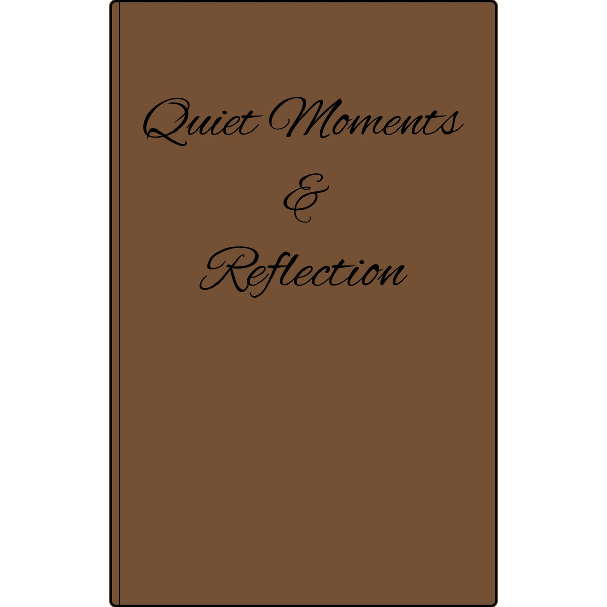 Engraved Vegan Leather Journal — "Quiet Moments & Reflection" Personalized Keepsake