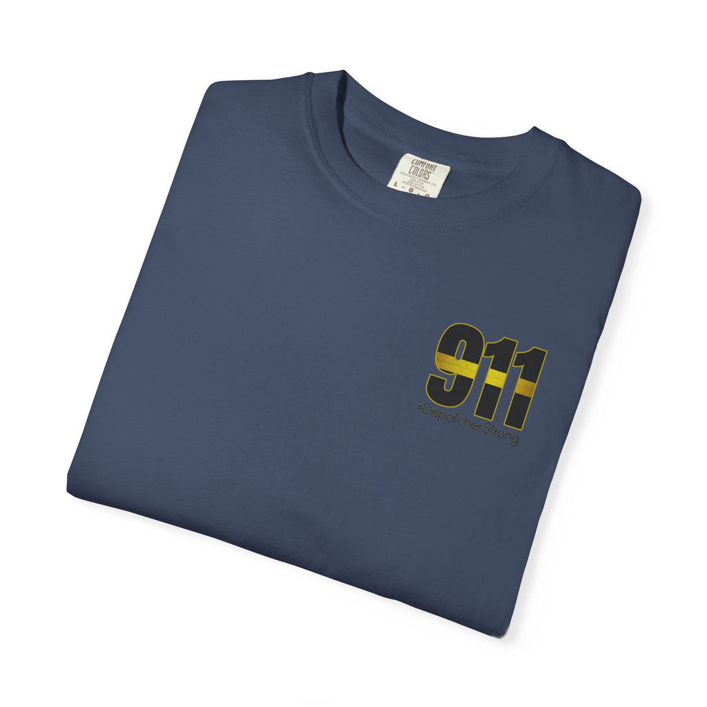 911 Dispatcher Strong T-Shirt — Thin Gold Line Emergency Dispatcher Tee