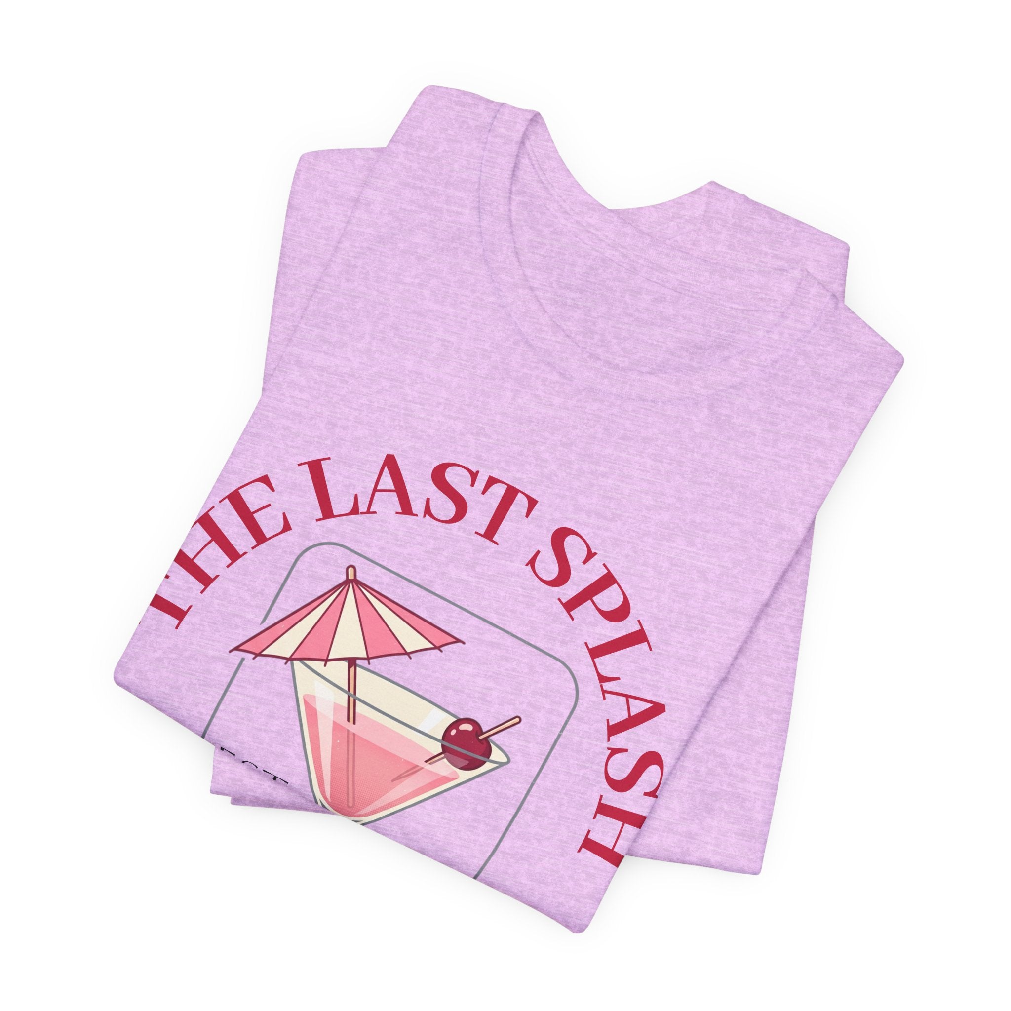 Bachelorette Tee — "The Last Splash"