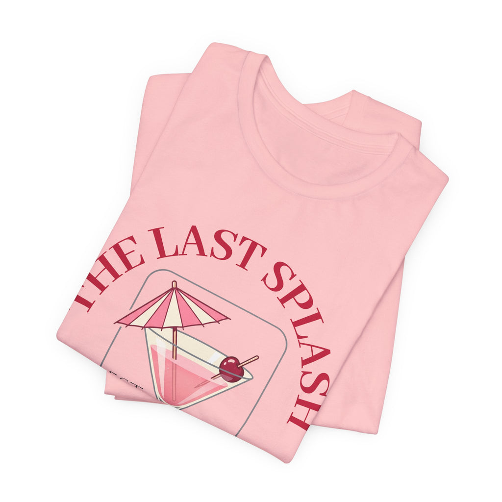 Bachelorette Tee — "The Last Splash"