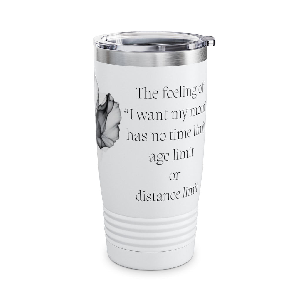 "I Want My Mom" 20oz Tumbler – Floral Ink Poppy Mom Gift