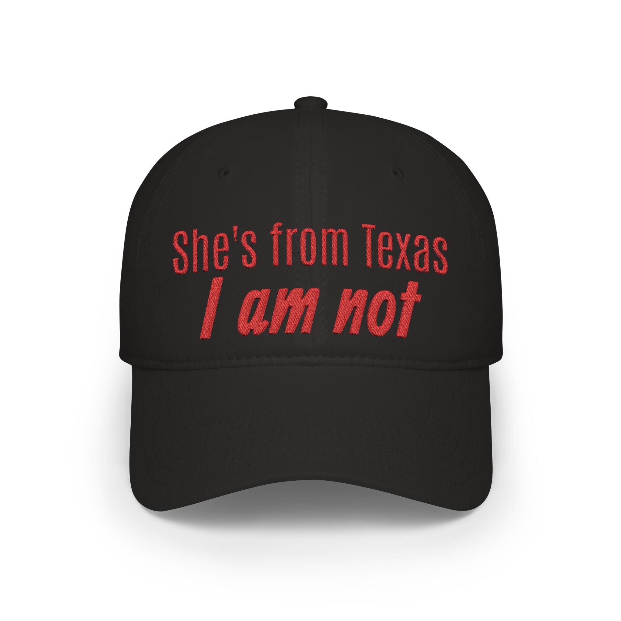 She's From Texas, I Am Not — Low Profile Embroidered Baseball Cap (Red)