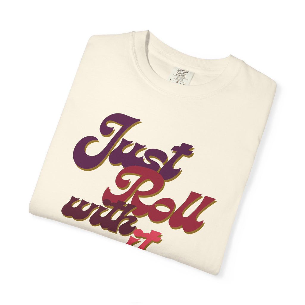 Just Roll With It Baby Tee — Retro Script Vintage Graphic T-Shirt