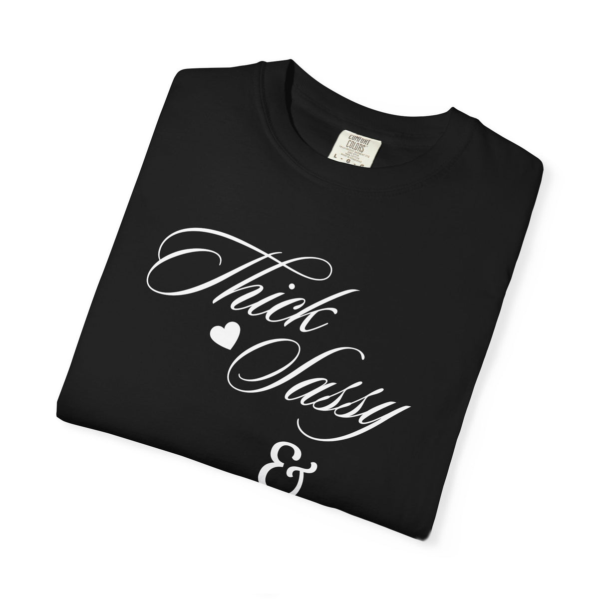 Thick Sassy & Bad Assy Graphic T-Shirt