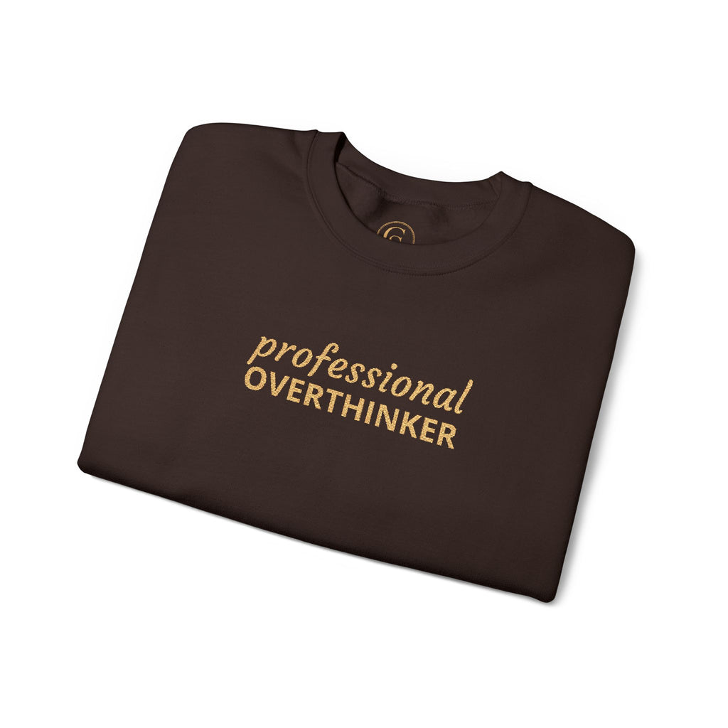 Professional Overthinker Embroidered Sweatshirt — Funny Crewneck Pullover for Thinkers