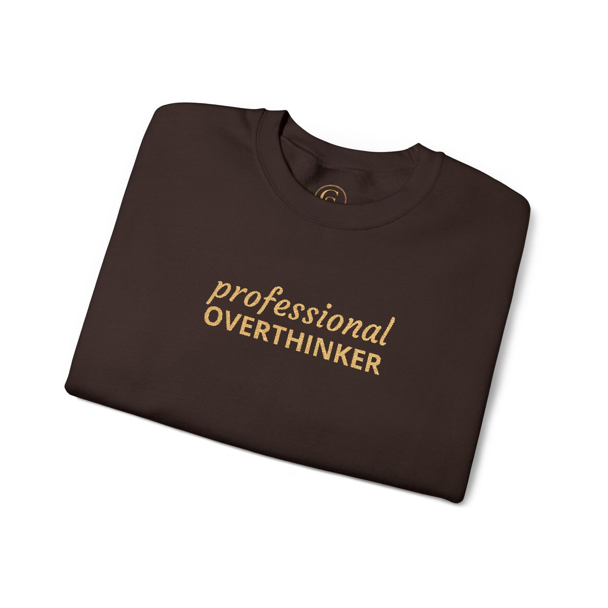 Professional Overthinker Embroidered Sweatshirt — Funny Crewneck Pullover for Thinkers