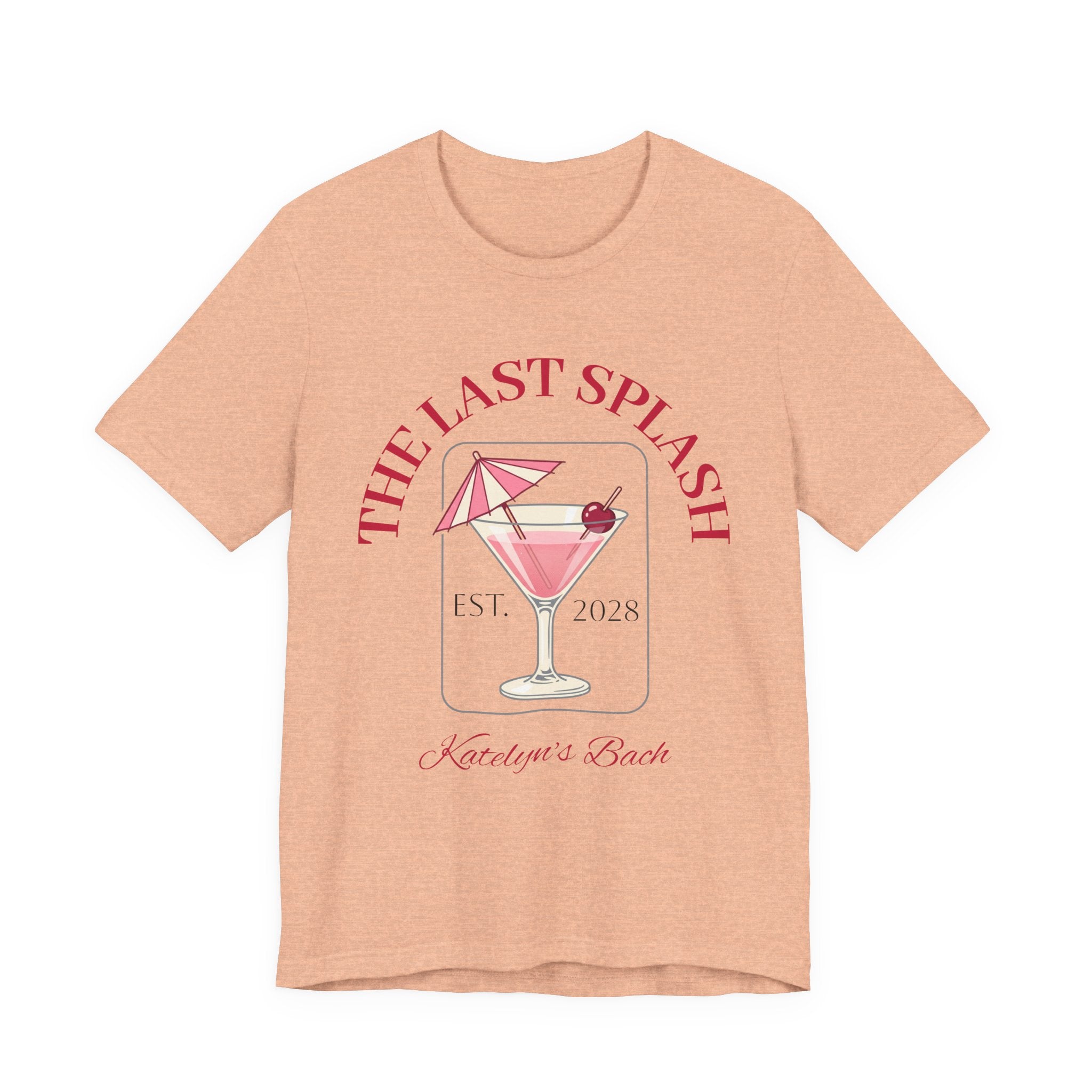 Bachelorette Tee — "The Last Splash"