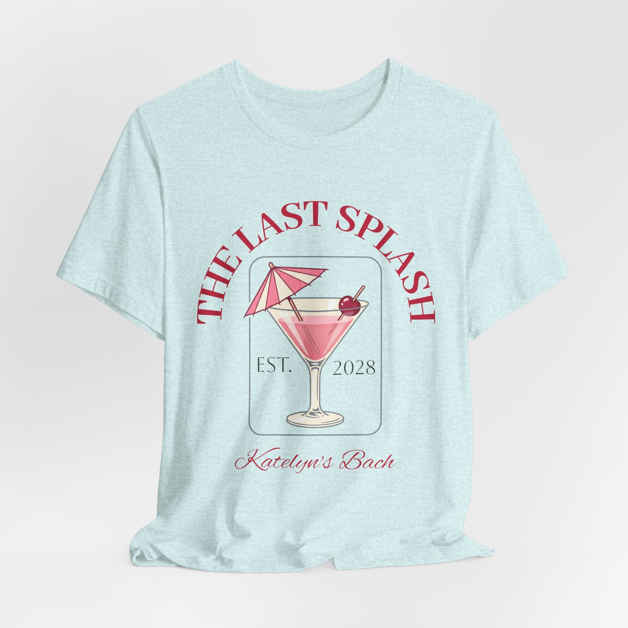 Bachelorette Tee — "The Last Splash"