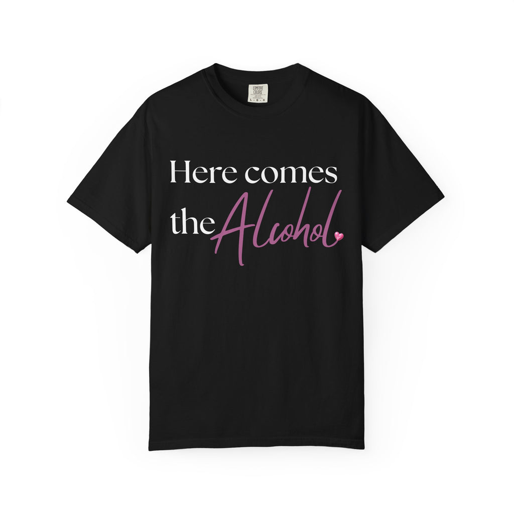 "Here Comes the Alcohol" Graphic Tee — Funny Bachelorette Party Shirt