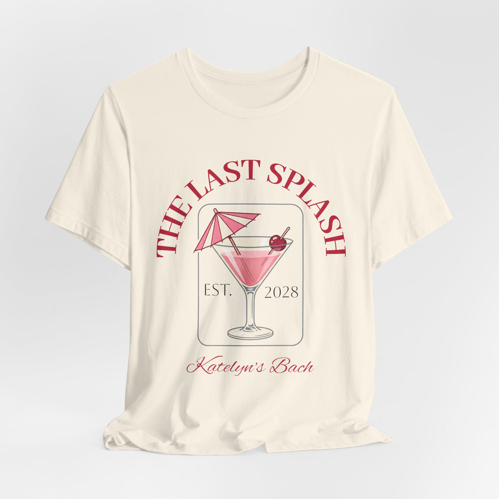 Bachelorette Tee — "The Last Splash"