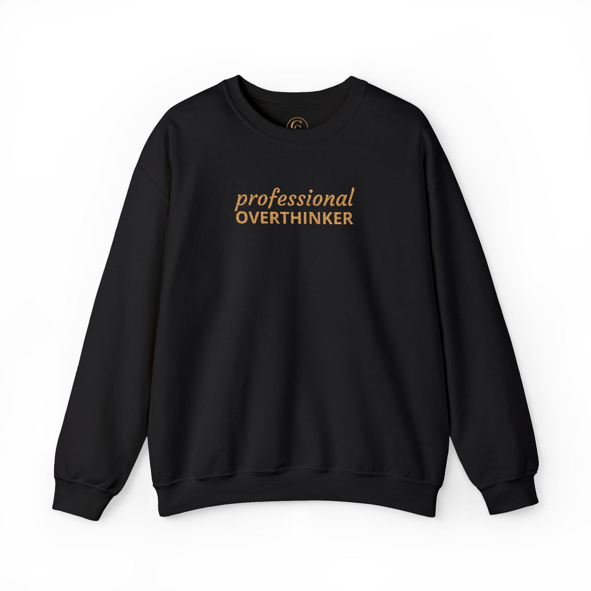 Professional Overthinker Embroidered Sweatshirt — Funny Crewneck Pullover for Thinkers