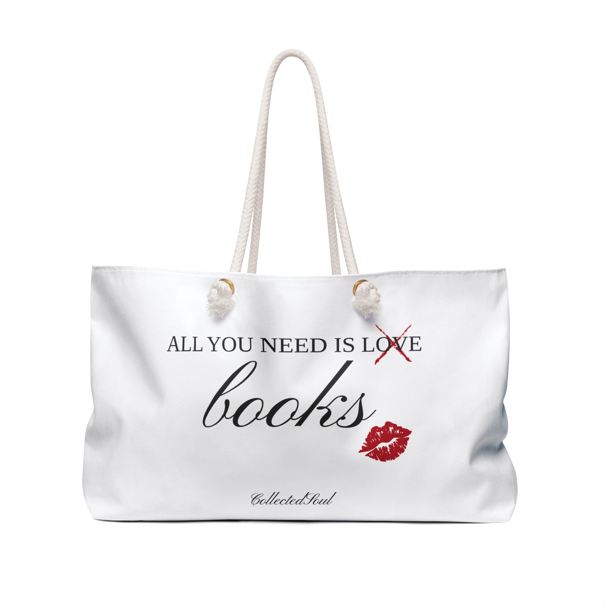 Weekender Bag - "All You Need Is Books" Literary Tote Bag