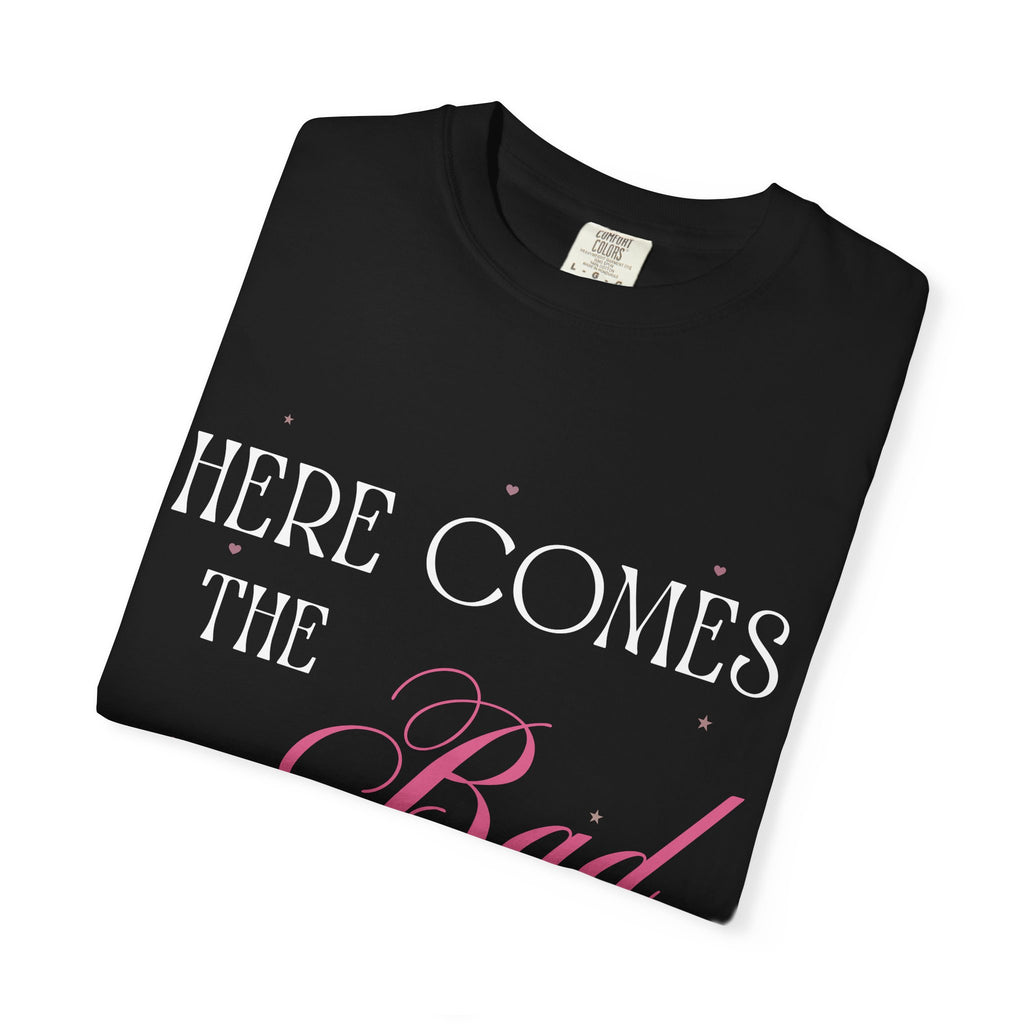 "Here Comes the Bad Decisions" Custom Comfort Colors Tee — Personalized Bachelorette Shirt
