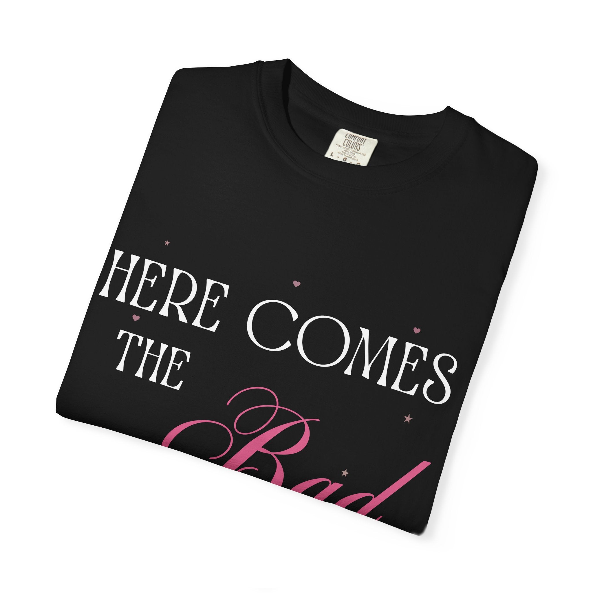 "Here Comes the Bad Decisions" Custom Comfort Colors Tee — Personalized Bachelorette Shirt