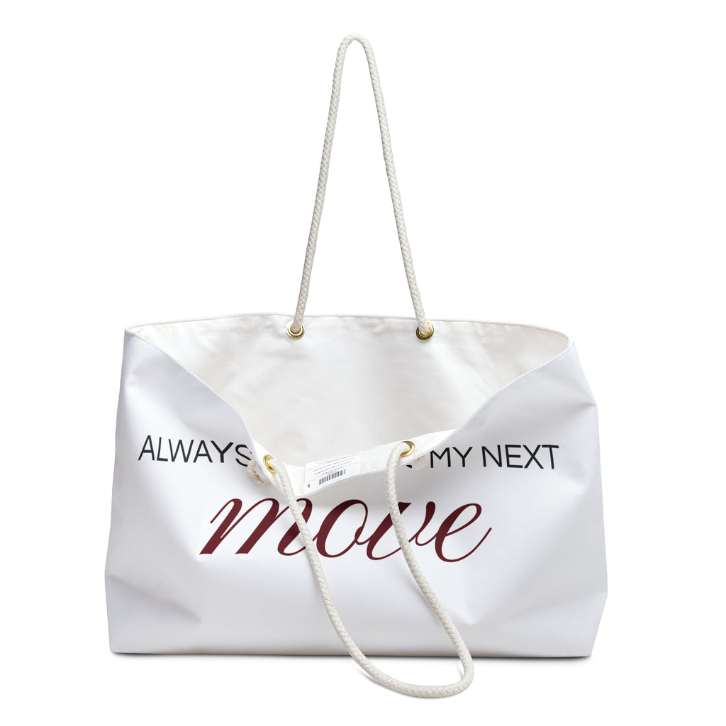 Always Plotting My Next Move — Weekender Tote Bag