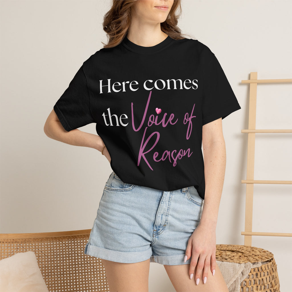 "Here Comes the Voice of Reason" Graphic Tee — Bridal Party Shirt