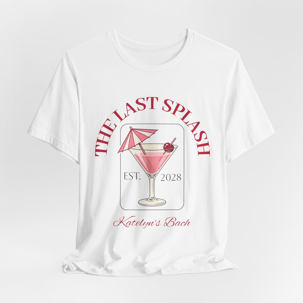 Bachelorette Tee — "The Last Splash"