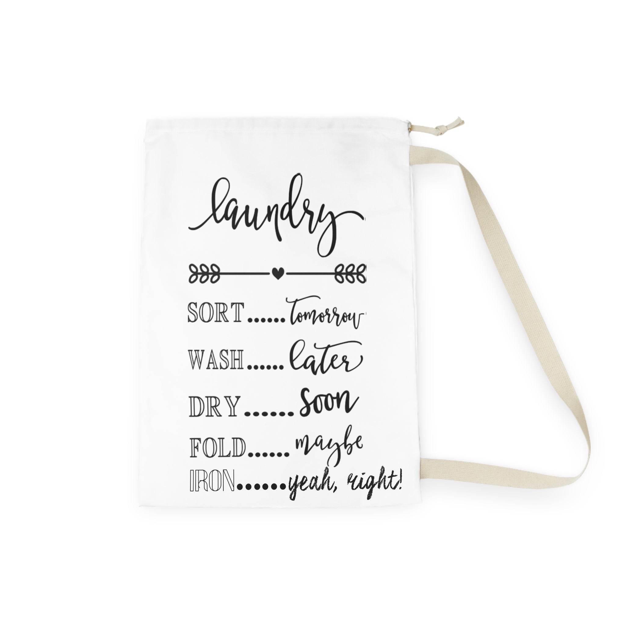 Laundry Bag — Funny Script 'Laundry: Sort Tomorrow, Wash Later, Iron Yeah Right' Canvas Tote